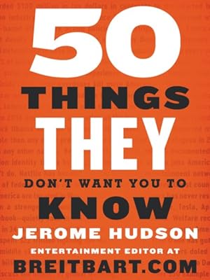 Seller image for 50 Things They Don't Want You to Know for sale by GreatBookPrices
