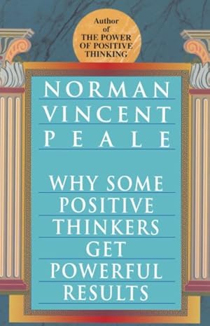 Image du vendeur pour Why Some Positive Thinkers Get Powerful Results mis en vente par GreatBookPrices