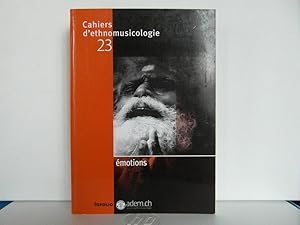 Bild des Verkufers fr Cahiers d'ethnomusicologie 23 Emotions zum Verkauf von Bidonlivre