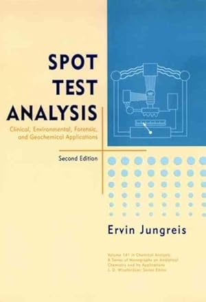 Seller image for Spot Test Analysis : Clinical, Environmental, Forensic, and Geochemical Applications for sale by GreatBookPrices