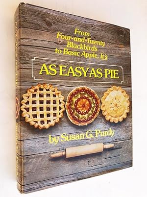 Seller image for As Easy As Pie: From Basic Apple to Four and Twenty Blackbirds It's for sale by cookbookjj