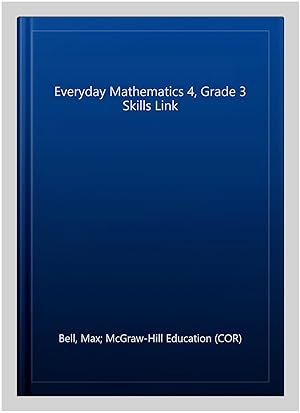 Seller image for Everyday Mathematics 4, Grade 3 Skills Link for sale by GreatBookPrices