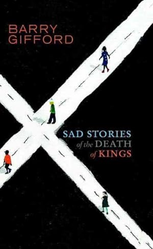 Imagen del vendedor de Sad Stories of the Death of Kings a la venta por GreatBookPrices