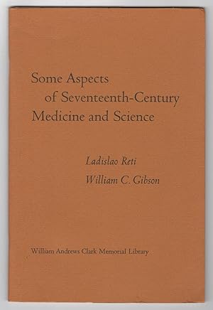 Seller image for Some Aspects of Seventeenth-Century Medicine and Science : Papers Read ay a Clark Library Seminar, October 12, 1968 for sale by Philip Smith, Bookseller