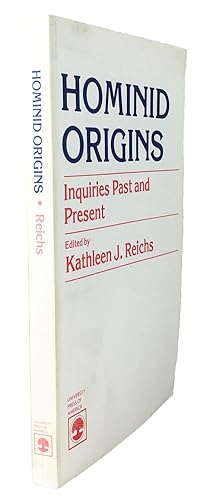 Hominid Origins: Inquiries Past and Present