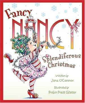 Seller image for Fancy Nancy: Splendiferous Christmas by O'Connor, Jane [Library Binding ] for sale by booksXpress