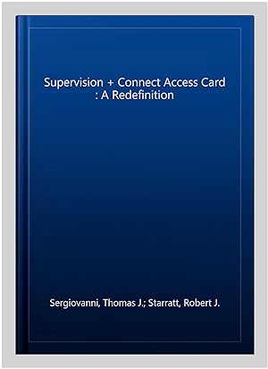 Bild des Verkufers fr Supervision + Connect Access Card : A Redefinition zum Verkauf von GreatBookPrices
