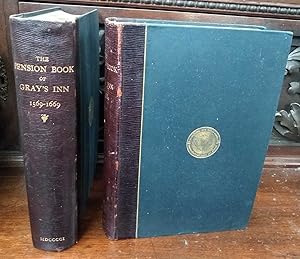 The Pensions Book of Gray's Inn 1569-1669 AND 1669-1800 2 Vols.