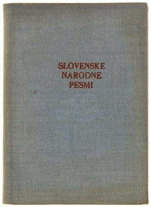 SLOVENSKE NARODNE PESMI (Slovene folk songs: text only):