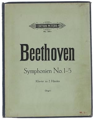 SYMPHONIEN FÜR PIANOFORTE SOLO BEARBEITET. Band I: Op.21, Op.36, Op.55, Op.60, Op.67.: