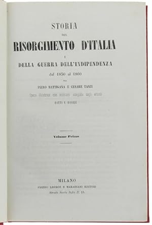 STORIA DEL RISORGIMENTO D'ITALIA E DELLA GUERRA DELL'INDIPENDENZA DAL 1850 AL 1860. Volume primo.: