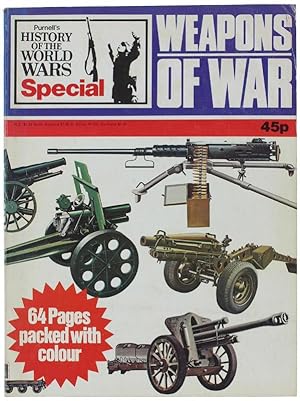 WEAPONS OF WAR. Purnell's History of the World Wars Special.: