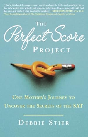 Imagen del vendedor de Perfect Score Project : One Mother's Journey to Uncover the Secrets of the SAT a la venta por GreatBookPrices