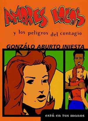 Bild des Verkufers fr Amores Locos Y Los Peligros Del Contagio -Language: spanish zum Verkauf von GreatBookPrices