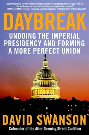 Seller image for Daybreak : Undoing the Imperial Presidency and Forming a More Perfect Union for sale by GreatBookPrices