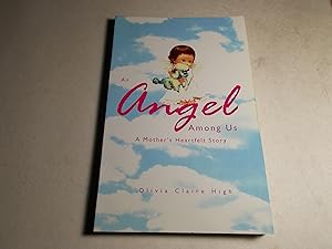 Seller image for An Angel Among Us : A Mother's Heartfelt Story for sale by Paradise Found Books