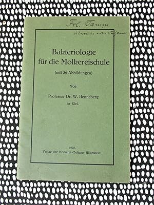 1925 BAKTERIOLOGIE FUR DIE MOLKEREISCHUL / BACTERIOLOGY FOR DAIRY SCHOOLS **AUTHOR PRESENTATION C...