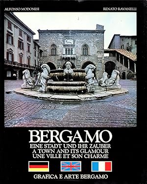 Bild des Verkufers fr Bergamo: Eine Stadt und Ihr Zauber = A Town and Its Glamour = Une Ville et Son Charme zum Verkauf von Newbury Books