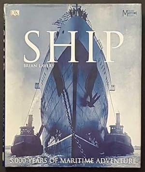 Image du vendeur pour Ship: 5000 Years of Maritime Adventure mis en vente par Goulds Book Arcade, Sydney