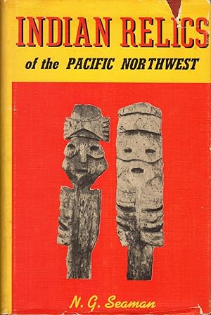 Indian Relics of the Pacific Northwest