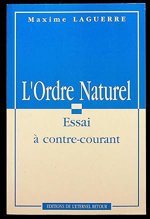 Immagine del venditore per L'Ordre Naturel - Essai  contre-courant venduto da LibrairieLaLettre2