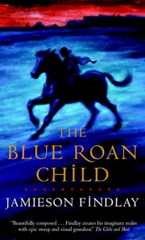 Seller image for Blue Roan Child for sale by GreatBookPrices