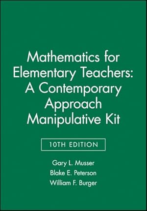 Imagen del vendedor de Mathematics for Elementary Teachers Manipulative Kit : A Contemporary Approach a la venta por GreatBookPrices