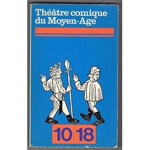 Image du vendeur pour Theatre Comique du Moyen Age - mis en vente par Des livres et nous