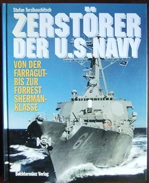 Bild des Verkufers fr Zerstrer der US Navy : von der Farragut- bis zur Forrest-Sherman-Klasse. Stefan Terzibaschitsch zum Verkauf von Antiquariat Blschke