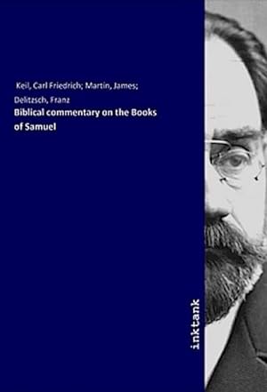 Bild des Verkufers fr Biblical commentary on the Books of Samuel zum Verkauf von AHA-BUCH GmbH