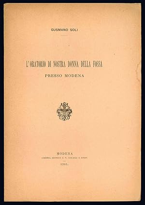 Immagine del venditore per L'oratorio di Nostra Donna della Fossa presso Modena. venduto da Libreria Alberto Govi di F. Govi Sas