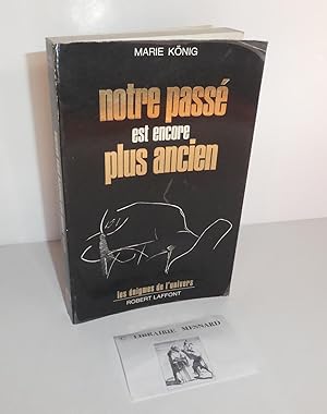 Notre passé est encore plus ancien. Traduit de l'allemand par Frédérique Daber. Collection les én...