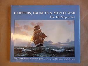 Imagen del vendedor de Clippers, Packets & Men O' War. The Tall Ships in Art. a la venta por Carmarthenshire Rare Books