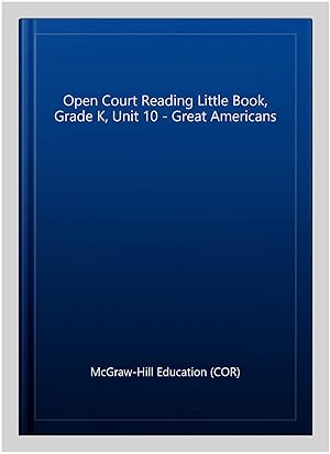 Seller image for Open Court Reading Little Book, Grade K, Unit 10 - Great Americans for sale by GreatBookPrices