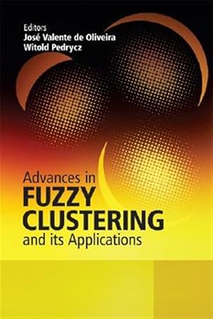 Image du vendeur pour Fuzzy Clustering and Its Applications mis en vente par GreatBookPrices