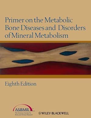 Immagine del venditore per Primer on the Metabolic Bone Diseases and Disorders of Mineral Metabolism venduto da GreatBookPrices