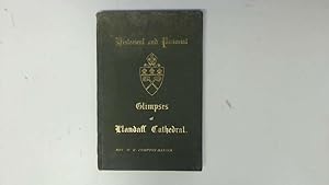 Seller image for Historical & Pictorial Glimpses of Lllandaff Cathedral for sale by Goldstone Rare Books