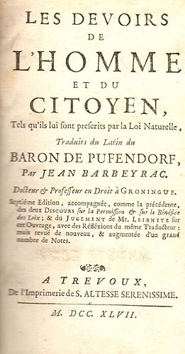 Image du vendeur pour Les devoirs de l'homme et du citoyen. Tels qu'ils lui sont prescrits par la Loi Naturelle. Traduits du Latin par Jean Barbeyrac. mis en vente par Rdner Versandantiquariat