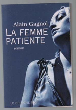 Immagine del venditore per La Femme patiente venduto da librairie philippe arnaiz