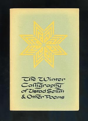 THE WINTER CALLIGRAPHY OF USTAD SELIM & OTHER POEMS (326/350)
