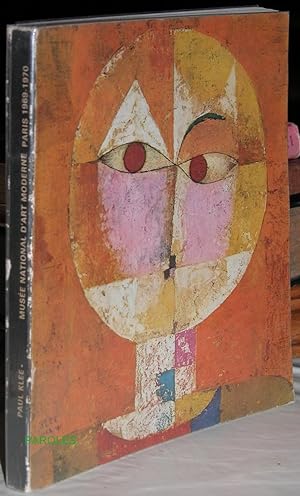 Paul Klee : Catalogue de l'exposition présentée en 1969-1970 au Musée national d'Art Moderne