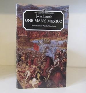 Image du vendeur pour One Man's Mexico - A Record of Travels and Encounters mis en vente par BRIMSTONES