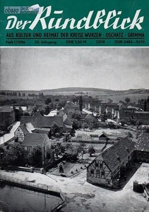 Seller image for Der Rundblick aus Kultur und Heimat der Kreise Wurzen - Oschatz - Grimma Heft 1 / 1986 for sale by obaao - Online-Buchantiquariat Ohlemann