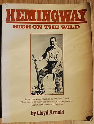 Hemingway high on the wild