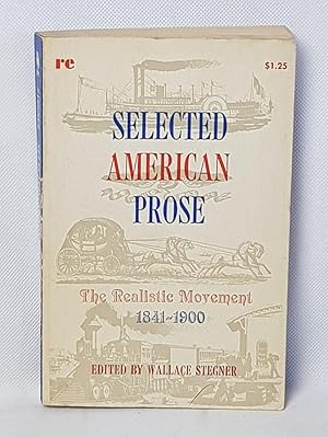 selected American Prose the Realistic Movement 1841 - 1900