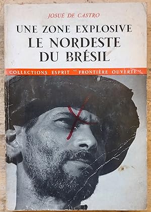 Seller image for Une zone explosive: Le Nordeste du Brsil for sale by Shore Books