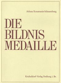 Immagine del venditore per Die Bildnismedaille. eine Kleinbildnerei. venduto da Bcher Eule