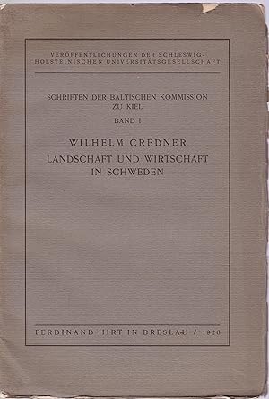 Seller image for Landschaft und Wirtschaft in Schweden. Ein Ausschnitt aus der Wirtschafts- -geographie des Ostseegebietes, for sale by Antiquariat Kastanienhof