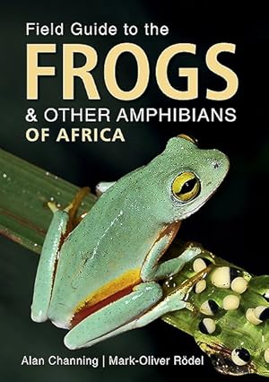 Seller image for Field Guide to the Frogs & Other Amphibians of Africa for sale by GreatBookPrices