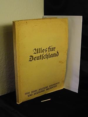 Alles für Deutschland - 2000 Jahre deutsche Geschichte und deutsches Heldentum -